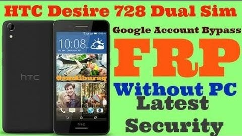 HTC Desire D728w google bypass frp reset 100 Eazy 100%हिंदी