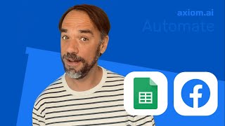 How to Automate Your Posts on Facebook with Axiom.ai