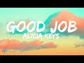 Alicia keys  good job lyrics