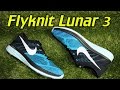 Nike flyknit lunar 3  review  on feet