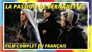 La passion de Bernadette | Drame |  Film complet en Français
