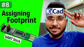 #8 How to 𝗔𝘀𝘀𝗶𝗴𝗻 𝗙𝗼𝗼𝘁𝗽𝗿𝗶𝗻𝘁𝘀 in KiCAD | 𝗣𝗖𝗕 𝗧𝘂𝘁𝗼𝗿𝗶𝗮𝗹 𝗦𝗲𝗿𝗶𝗲𝘀 with 𝗨𝗔𝗥𝗧 𝗦𝘁𝗶𝗰𝗸