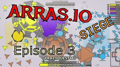 Arras.io: Siege mode (episode 3): WE LOST!