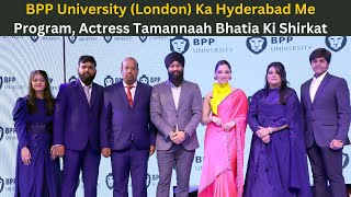 BPP University (London) Ka Hyderabad Me Program, Actress Tamannaah Bhatia Ki Shirkat @zedchannelhyd