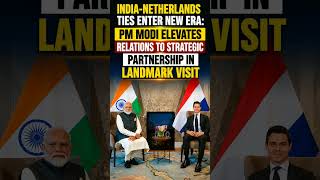 India & Netherlands Strengthen Strategic Partnership 🤝🇮🇳🇳🇱 #india #netherlands
