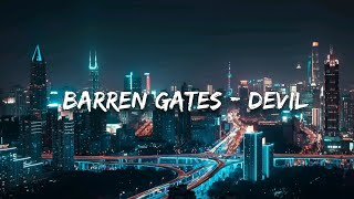 Barren Gates - Devil (Lyrics)