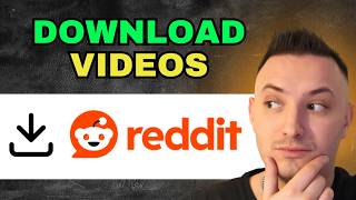 How to Download Videos from Reddit (Step by Step)