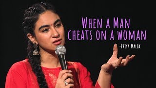 "When A Man Cheats On A Woman" - Priya Malik | Out Of Love | UnErase Poetry