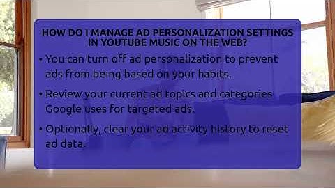 How do I manage ad personalization settings in YouTube Music on the web? - Be App Savvy
