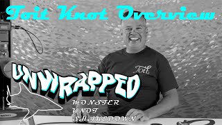 Toit Knot  Unwrapped  Monster Knot Shakedown
