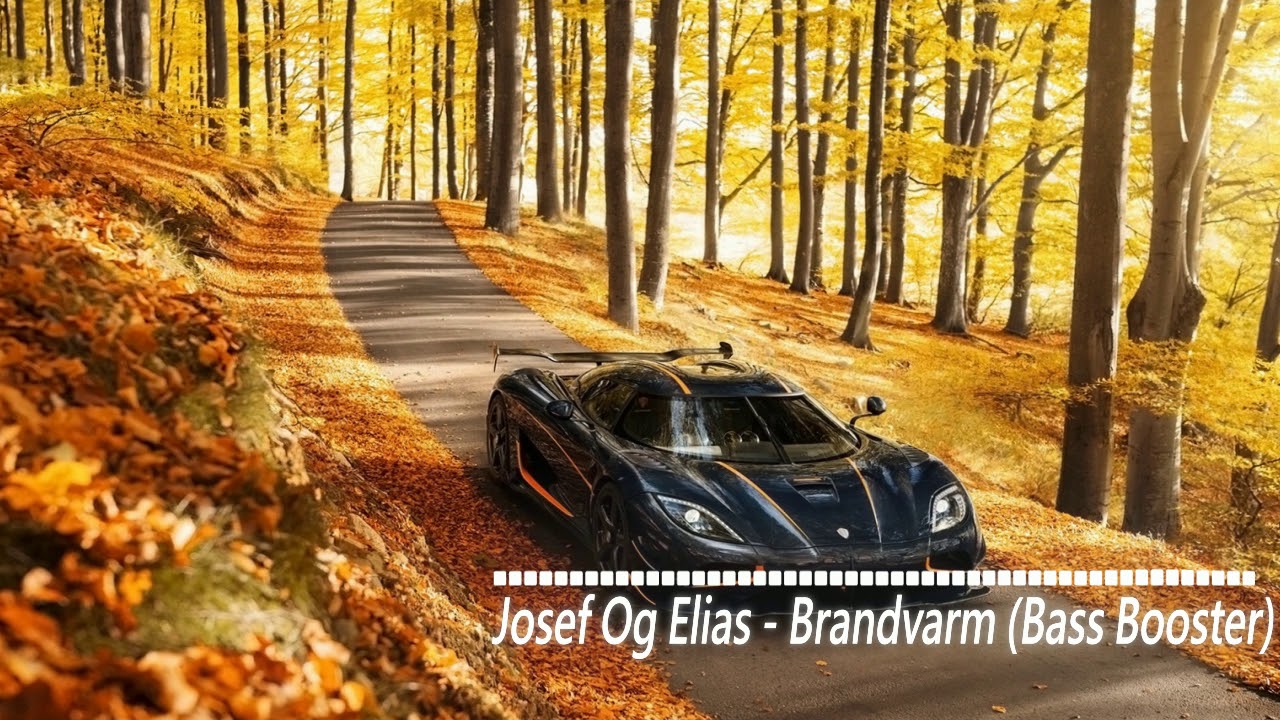 josef og elias brandvarm bass booster youtube josef og elias brandvarm bass booster youtube