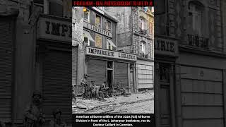 American airborne soldiers of the 101st airborne division in rue du Doctor Callard Carentan
