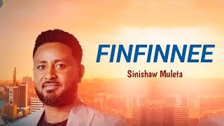 Sinishaw Muleta FINFINNEE New Oromo Music 
