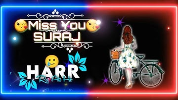 ||miss you suraj||technical boy art|| WhatsApp status video||name art video||trending video||