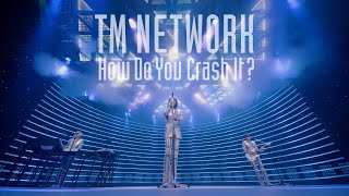 TM NETWORK｜We love the EARTH（from How Do You Crash It？）