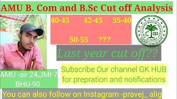 AMU B.Com(hons) and B.Sc (hons) expected cut off 2021 detailed analysis