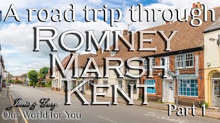 A Romney Marsh Road trip through Kent, taking in the coast along the way (Pt1/2)