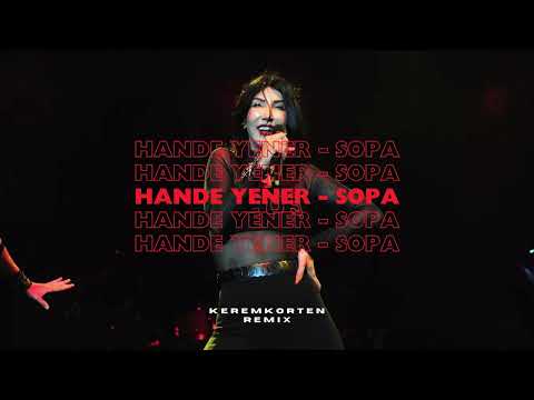 Hande Yener - Sopa (Kerem Korten Remix)