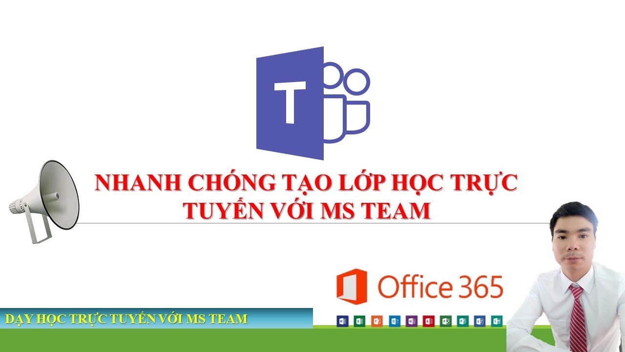 Tạo lớp học (nhóm) trên Ms Team | DẠY HỌC TRỰC TUYẾN VỚI MS TEAM.