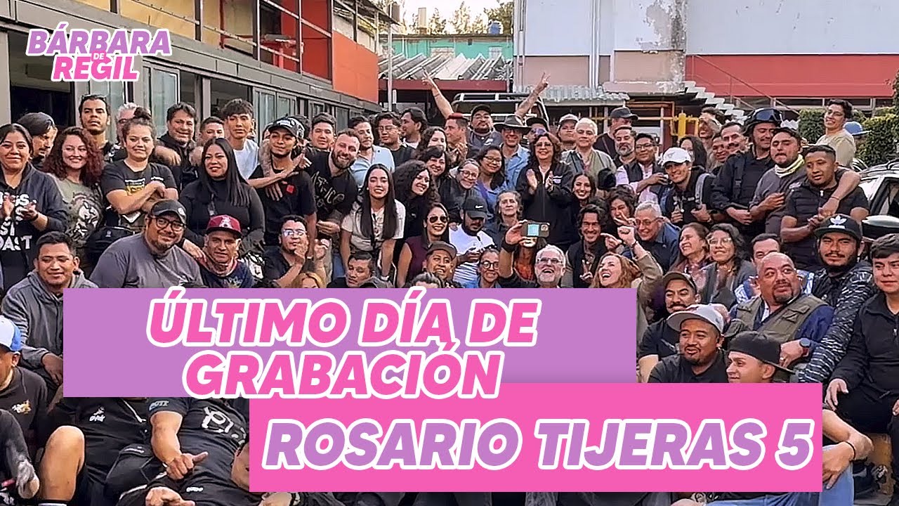 Último día de grabación de ROSARIO TIJERAS 5 | Bárbara de Regil