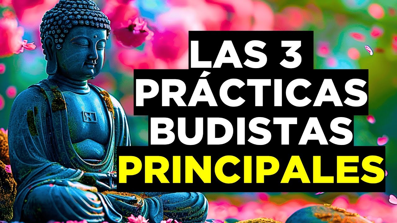 El Secreto de las 3 Prácticas Budistas que Transforman la Vida - YouTube