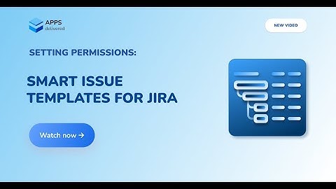Setting the Template Permissions for Smart Issue Templates for Jira Cloud