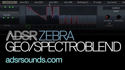 U-he Zebra - Learn About GeoBlend and SpectroBlend - How To Tutorial