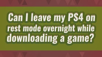 Can I leave my PS4 on rest mode overnight while downloading a game?
