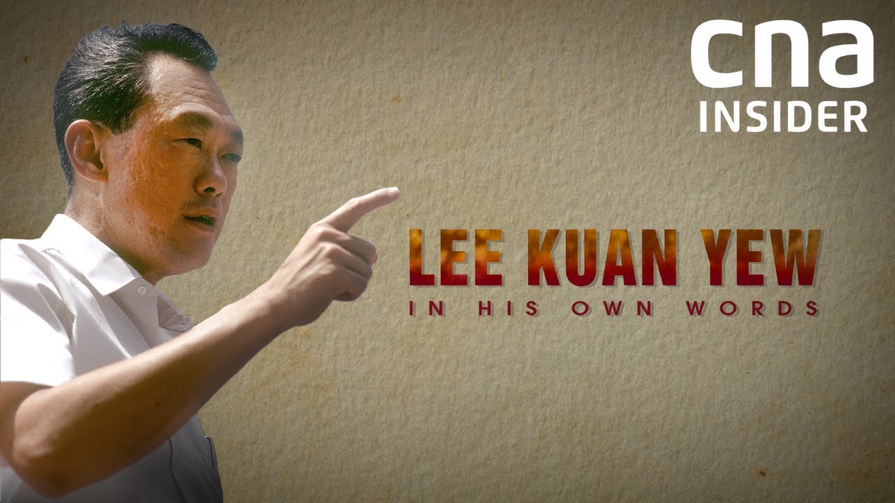Lee Kuan Yew: In His Own Words | The ideas, values and career of  Singapores first Prime Minister - YouTube