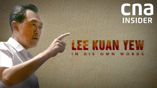 Lee Kuan Yew: In His Own Words | The ideas, values and career of Singapore