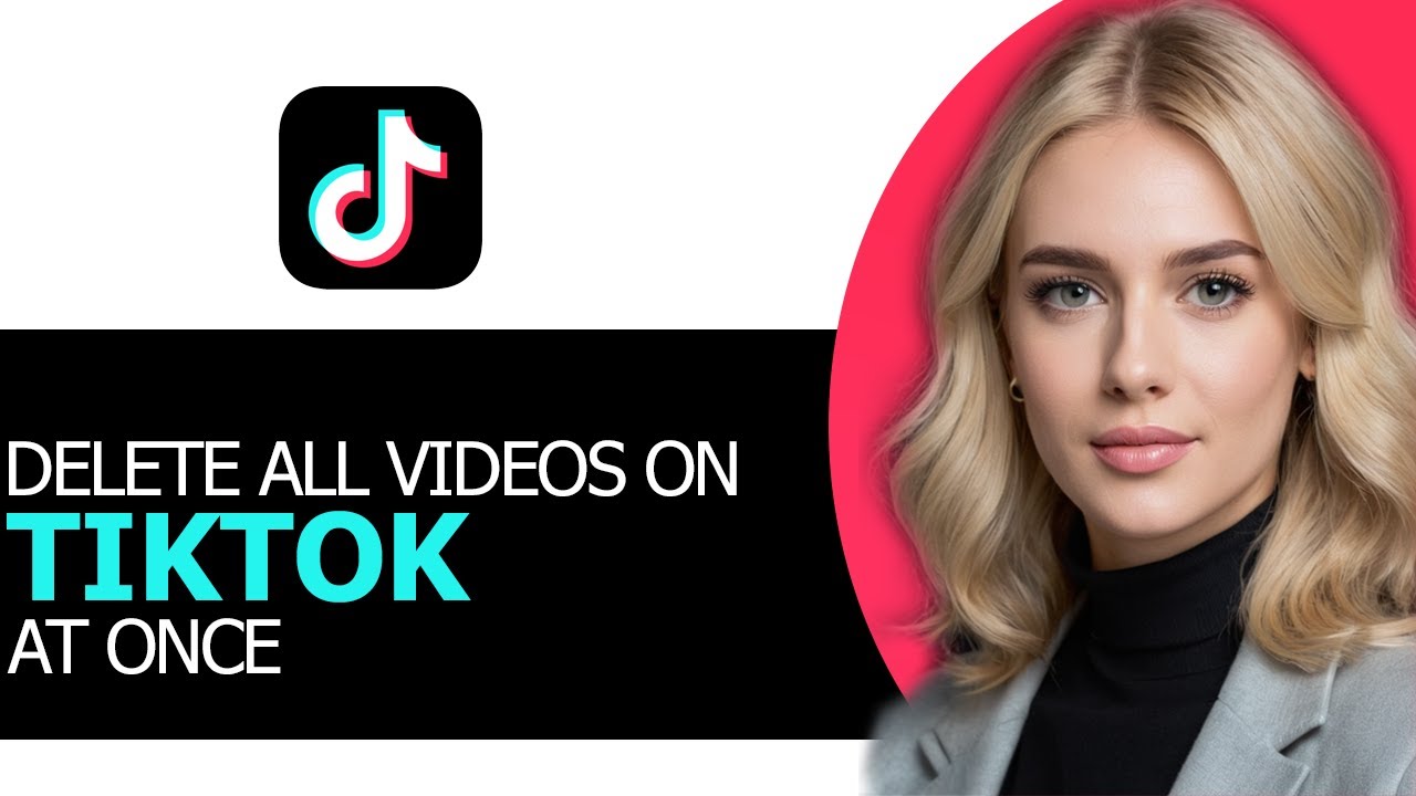 how-to-properly-delete-all-videos-on-tiktok-at-once-in-2025-step-by