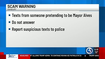 Officials warn of scam text messages impersonating Danbury mayor