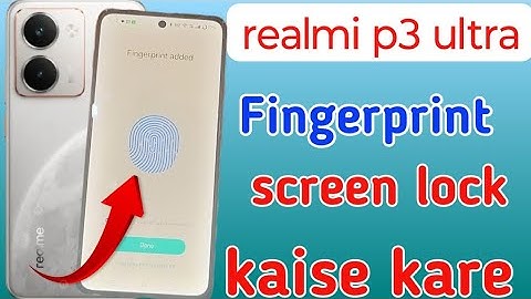 Realme p3 ultra 5G Fingerprint Setup: How to Set Display Fingerprint Lock