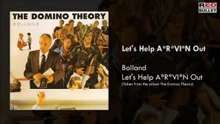 Bolland - Let's Help A*R*Vi*N Out (Taken From The Album The Domino Theory)