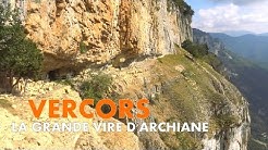 Randonnée Vercors | La Grande Vire d'Archiane [Carnets de Rando #123]