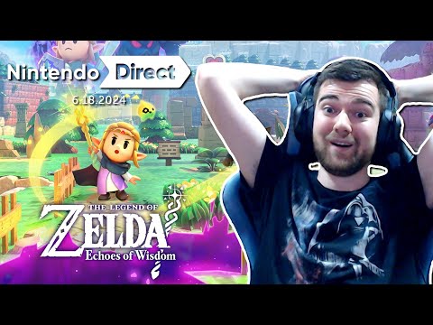 ECHOES OF WISDOM REACTION! - Nintendo Direct 6.18.2024