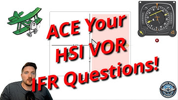 Nail your VOR and HSI questions on your IFR Written exam