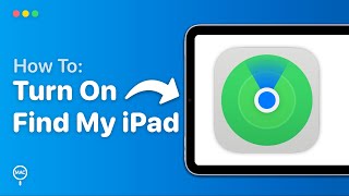 How To Turn On Find My iPad | Easy Guide