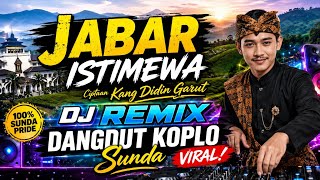 Jabar Istimewa – Kang Didin Garut | Cover DJ Koplo Sunda Full Bass Viral