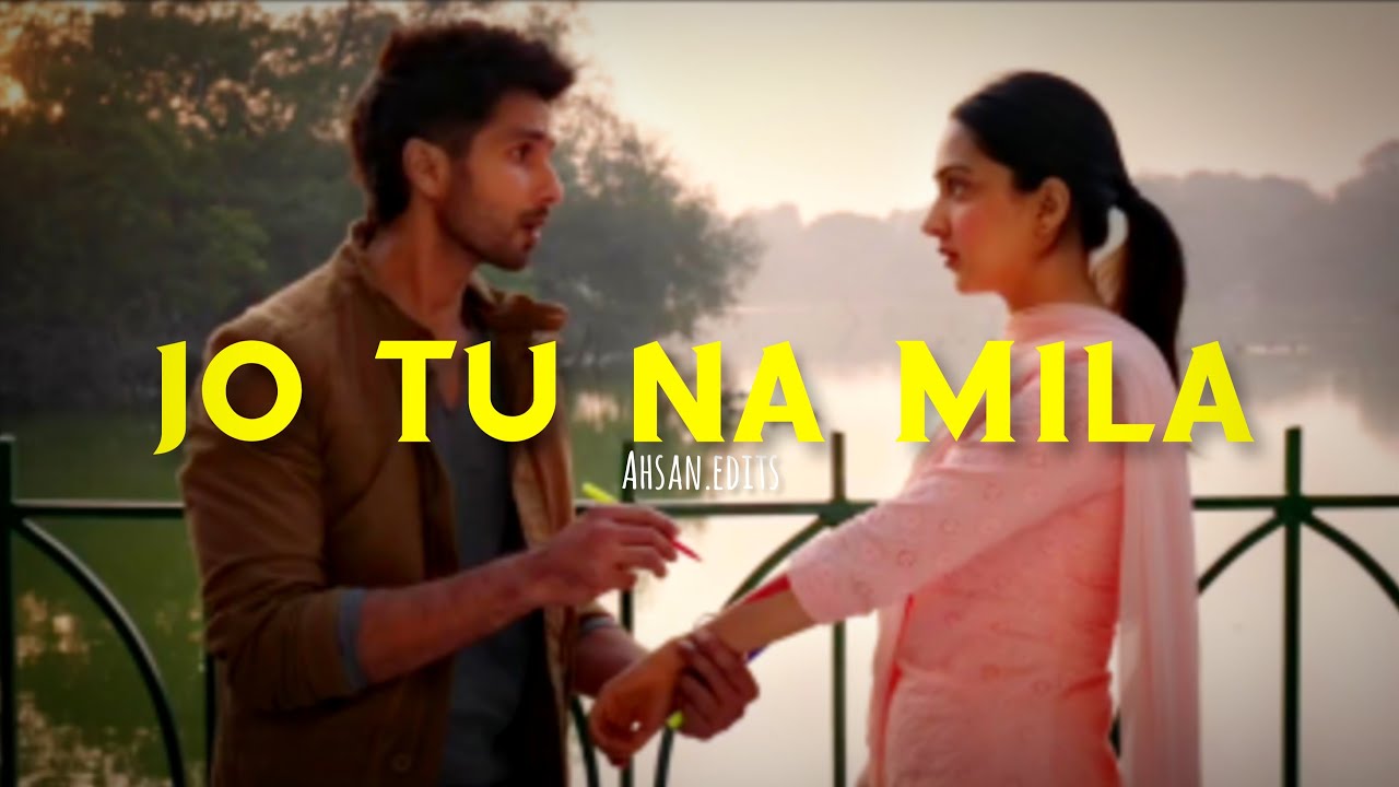 Jo Tu Na Mila | Kabir Singh | Cover Song | Vishal Mishra | Aesthetic Status | #AhsanEdits