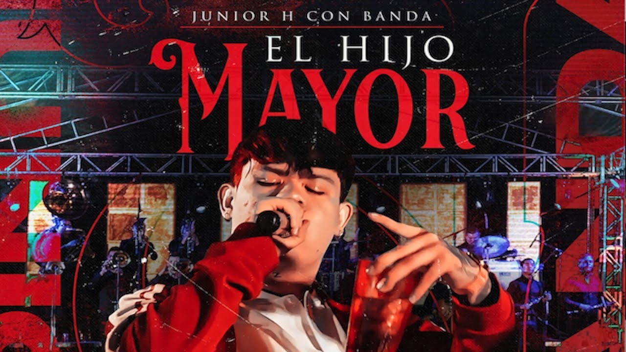 Junior H con Banda - El Hijo Mayor [En Vivo] - YouTube