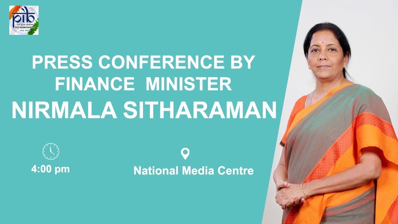 Press Conference by Finance Minister Nirmala Sitharaman