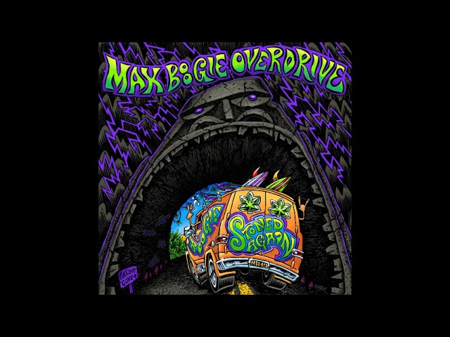 MAX BOOGIE OVERDRIVE - Stoned Again