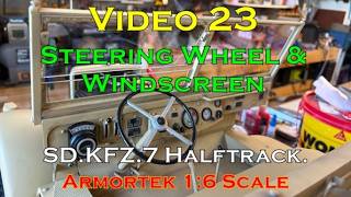 Building the iconic 1/6 scale Armortek SDKFZ7 Halftrack(VID 23)synchronising the steering wheel