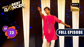 India's Best Dancer Season 3 | Dance Ka Naya Daur | Ep 23 | FE | 24 June 2023