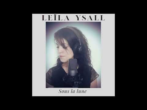 Leïla Ysall- Sous la lune