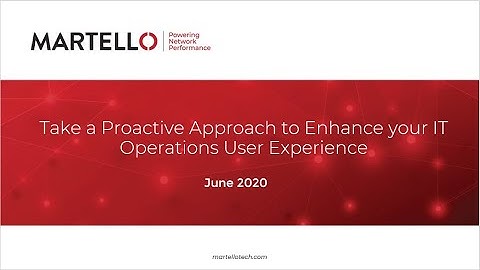 Take a Proactive Approach to Enhance your IT Operations User Experience