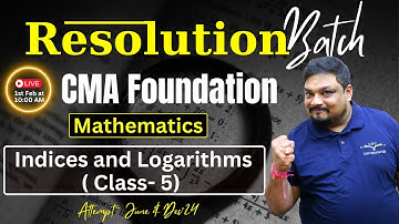 Indices Lecture 5 | CMA Foundation Maths | June/Dec