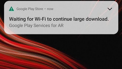 Fix waiting for wifi to continue large download play store 2022 mi redmi Xiaomi phone