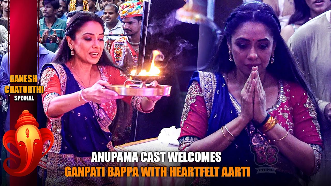 Rupali Ganguly, Rajan Shah & Anupama Cast Come Together for Ganesh Chaturthi Aarti